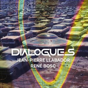 JEAN-PIERRE LLABADOR - DIALOGUES